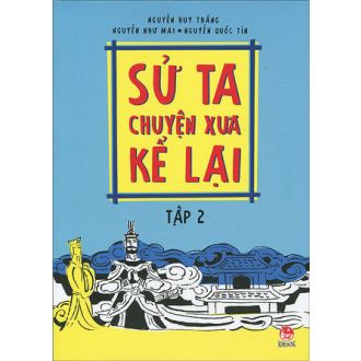 Từ kỷ nguyên Đại Việt đến đỉnh cao Hồng Đức (Sử ta - Chuyện xưa kể lại, #2)