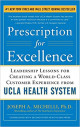 Prescription for Excellence: Leadership Lessons for Creating a World-Class Customer Experience from UCLA Health System