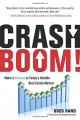 Crash Boom!: Make a Fortune in Today's Volatile Real Estate Market