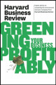 Harvard Business Review on Greening Your Business Profitably