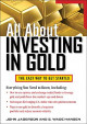 All About Investing In Gold (All About Series)