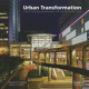 Urban Transformations: Transit Oriented Development & The Sustainable City