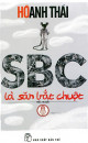 SBC là Săn Bắt Chuột