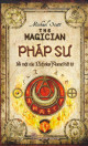 Pháp Sư (Bí Mật Của Nicholas Flamel Bất Tử, #2)