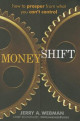 Moneyshift: How to Prosper from What You Can't Control