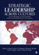 Strategic Leadership Across Cultures: The New Globe Multinational Study of Executive Leadership and Culture