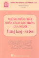 Những phẩm chất nhân cách đặc trưng của người Thăng Long-Hà Nội