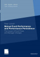 Mutual Fund Performance and Performance Persistence: The Impact of Fund Flows and Manager Changes