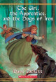 The Girl, the Apprentice, and the Dogs of Iron (Rhianna, #2)