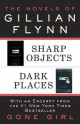 The Novels of Gillian Flynn: Sharp Objects, Dark Places