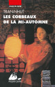 Les Corbeaux de la Mi-Automne (Les enquêtes du mandarin Tân #8)