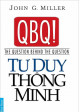 QBQ! Tư Duy Thông Minh