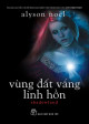 Vùng Đất Vắng Linh Hồn (The Immortals, #3)