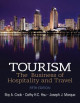 Tourism: the business of hospitality and travel