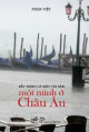 Một mình ở châu Âu (Bất Hạnh Là Một Tài Sản, #1)