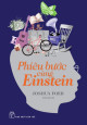 Phiêu bước cùng Einstein