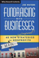 Fundraising with businesses : 40 new (and improved!) strategies for nonprofits