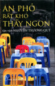 Ăn phở rất khó thấy ngon