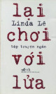 Lại chơi với lửa