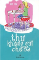 Thư Không Gửi Cho Ba