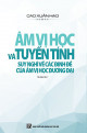 Âm Vị Học Và Tuyến Tính - Suy Nghĩ Về Các Định Đề Của Âm Vị Học Đương Đại