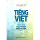 Tiếng Việt - Mấy Vấn Đề: Ngữ Âm - Ngữ Pháp - Ngữ Nghĩa