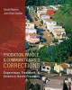 Probation, Parole, and Community-Based Corrections: Supervision, Treatment, and Evidence-Based Practices