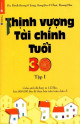 Thịnh vượng tài chính tuổi 30 (Thịnh vượng tài chính tuổi 30, #1)