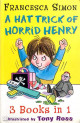 A Hat Trick Of Horrid Henry: 3 Books In 1