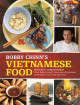 Bobby Chinn's Vietnamese Food: Foreword by Anthony Bourdain