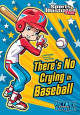 There's No Crying in Baseball (Sports Illustrated Kids Victory School Superstars)