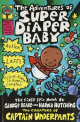 The Adventures of Super Diaper Baby (Super Diaper Baby, #1)