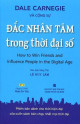 Đắc Nhân Tâm Trong Thời Đại Số