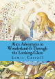 Alice's Adventures in Wonderland / Through the Looking-Glass