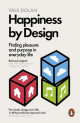 Happiness by Design: Change What You Do, Not How You Think