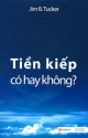 Tiền kiếp - có hay không?