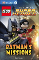 LEGO® DC Comics Super Heroes: Batman's Missions (DK Readers L3)