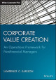 Corporate Value Creation: An Operations Framework for Nonfinancial Managers (Wiley Corporate F&A)