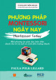 Phương Pháp Montessori Ngày Nay