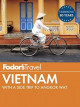 Fodor's Vietnam: with a Side Trip to Angkor Wat (Full-color Travel Guide)