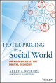 Hotel Pricing in a Social World: Driving Value in the Digital Economy