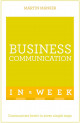 Business Communication in a Week: Teach Yourself