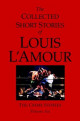 The Collected Short Stories of Louis l'Amour, Volume 6: The Crime Stories