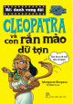 Nổi danh vang dội: Cleopatra và con rắn mào dữ tợn