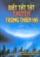 Biết tất tật chuyện trong thiên hạ