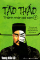 Tào Tháo - Thánh nhân đê tiện - Tập 4