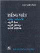 Tiếng Việt - Mấy Vấn Đề: Ngữ Âm - Ngữ Pháp - Ngữ Nghĩa