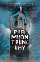 Phá Muôn Trùng Vây (The Grisha, #2)