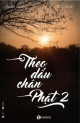 Theo dấu chân Phật - tập 2