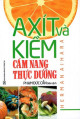 Axit và kiềm -  Cẩm nang thực dưỡng